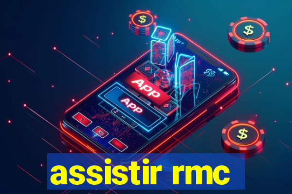 assistir rmc